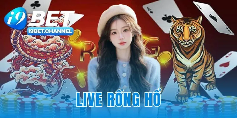 Live rồng hổ